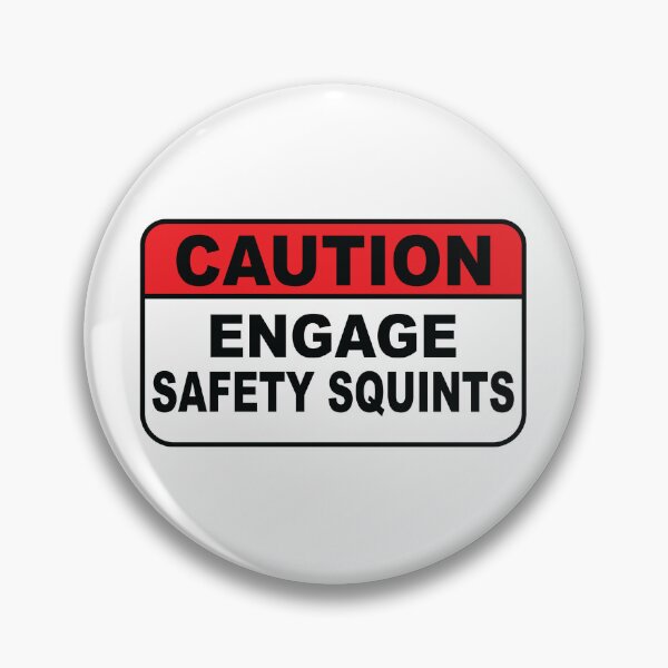 Item preview, Safety Squints l warning sign designed and sold by Markon22.