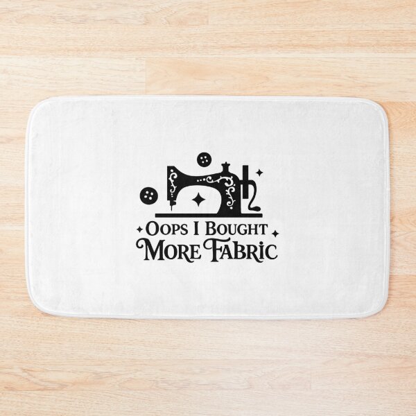 Item preview, Oops I Bought More Fabric,Funny Sewing designed and sold by CloudyPress.