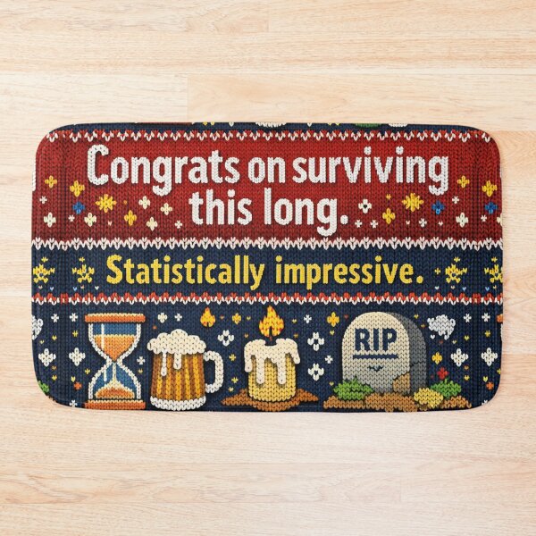 Item preview, Congrats on surviving this long birthday! designed and sold by Mauswohn.