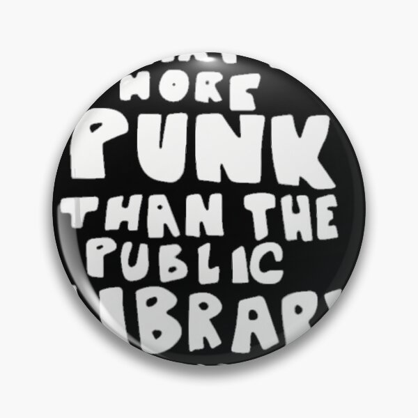 Item preview,  Whatu2019S-More-Punk-Than-The-Public-Library Librarian designed and sold by justdoitmaybe.