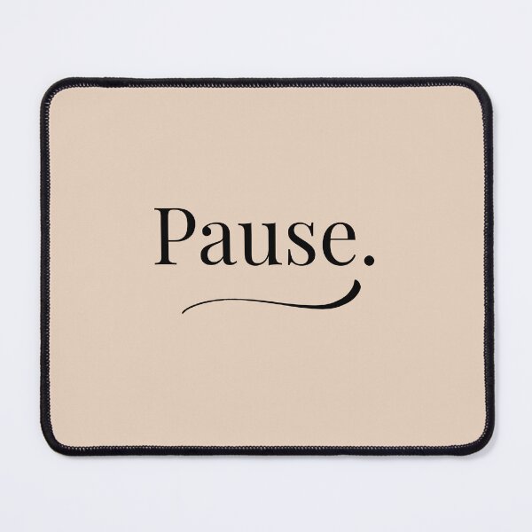 Item preview, Pause. designed and sold by DesignMind1.