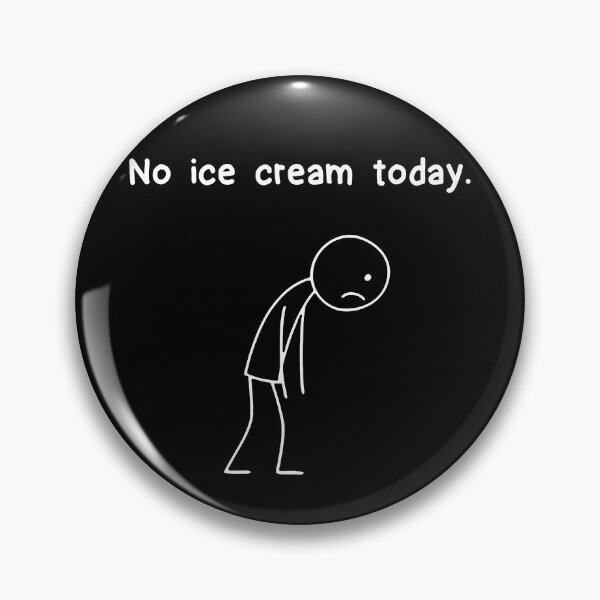 Item preview, Funny Stickman No Ice Cream Today Stick Figure Boys Girls Kids designed and sold by rafaeltto.