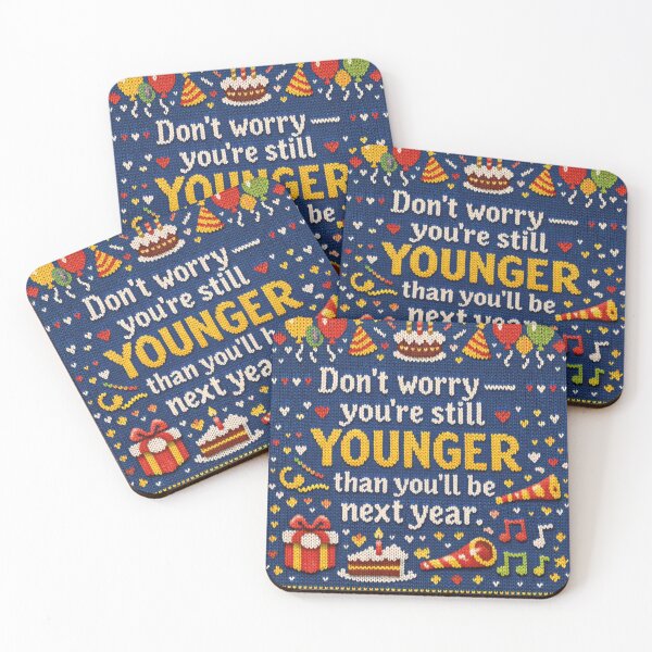 Item preview, Funny birthday saying: You're still younger! designed and sold by Mauswohn.