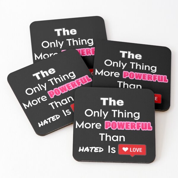 Item preview, the only thing more powerful than hated is love designed and sold by Vishal Raj.