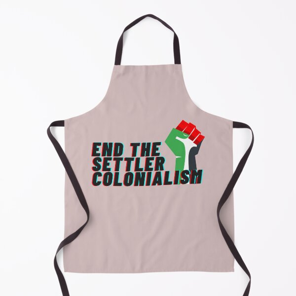 Item preview, end the settler colonialism designed and sold by Slice Of Seed.