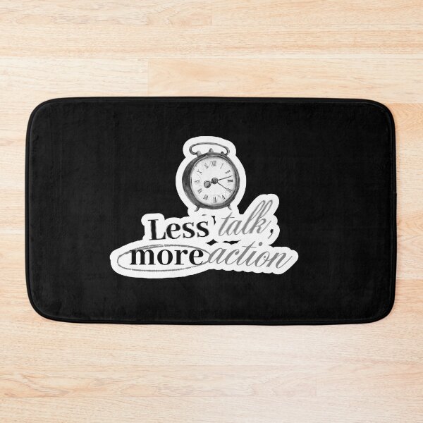 Item preview, LESS TALK, MORE ACTION designed and sold by LIS AND MELIVERSO.