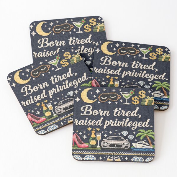 Item preview, Born tired, raised privileged, funny lifestyle saying designed and sold by Mauswohn.
