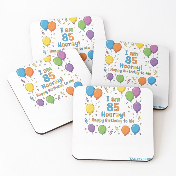 Item preview, I am 85 Hooray! Happy Birthday to Me - Tag My Shirt designed and sold by Tag My Shirt - Clothing Made to Be Written On..