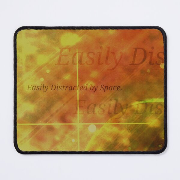 Item preview, "Easily Distracted by Space" designed and sold by Spaceart9.