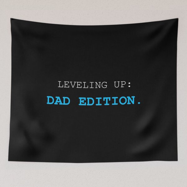 Item preview, Leveling Up Dad Edition Funny Gamer Father designed and sold by Mikidesign1988.