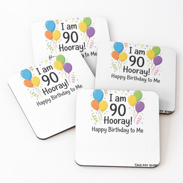 Item preview, I am 90 Hooray-  Happy Birthday to Me- Tag My Shirt designed and sold by Tag My Shirt - Clothing Made to Be Written On..