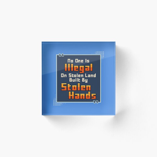 Item preview, No One Is Illegal On Stolen Land Shirt, Retro Pixel Art Social Justice Tee, Built By Stolen Hands Indigenous Rights T-Shirt, Message In A Box Collection designed and sold by bitwoofstudio.