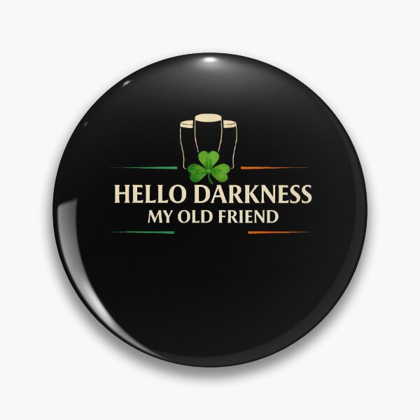 Item preview, Hello Darkness My Old Friend Irish Drinking St Patricks Day T-Shirt designed and sold by SAPAIDART.