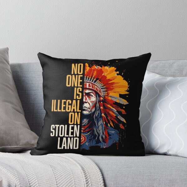 Item preview, No One Is Illegal On Stolen Land Indigenous Rights Activist designed and sold by roycehopkins.