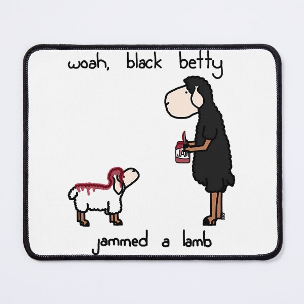 Item preview, Woah Black Betty Jammed A Lamb designed and sold by HKButer.