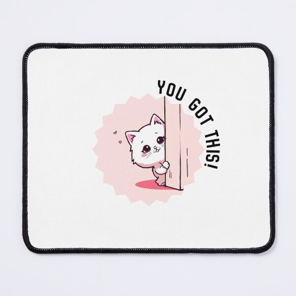 Item preview, You got this Cat designed and sold by TheWritePetals.shop.