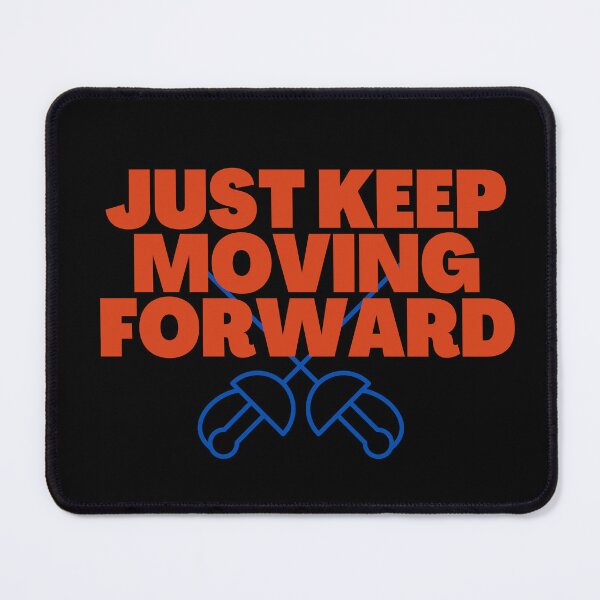 Item preview, Just Keep Moving Forward - Motivational Fencing Sabres designed and sold by LoudVictory.