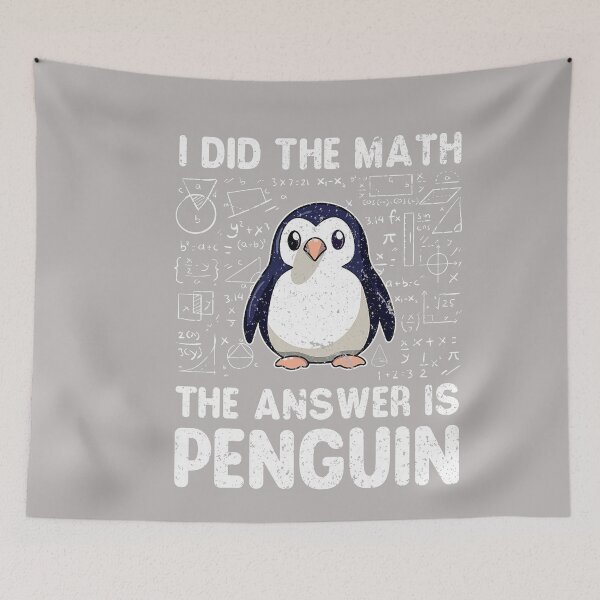 Item preview, I Did The Math The Answer is Penguin - Penguin Lover designed and sold by GreggRoss.