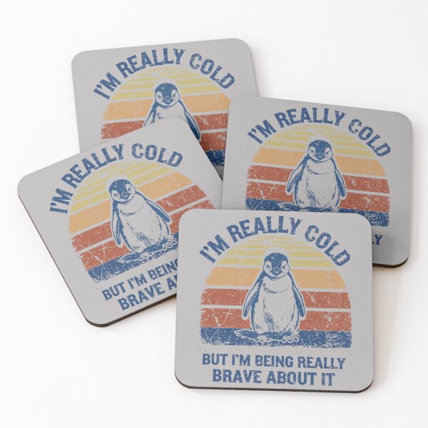 Item preview, I'm Really Cold But I'm Being Really Brave About It Penguin designed and sold by GreggRoss.