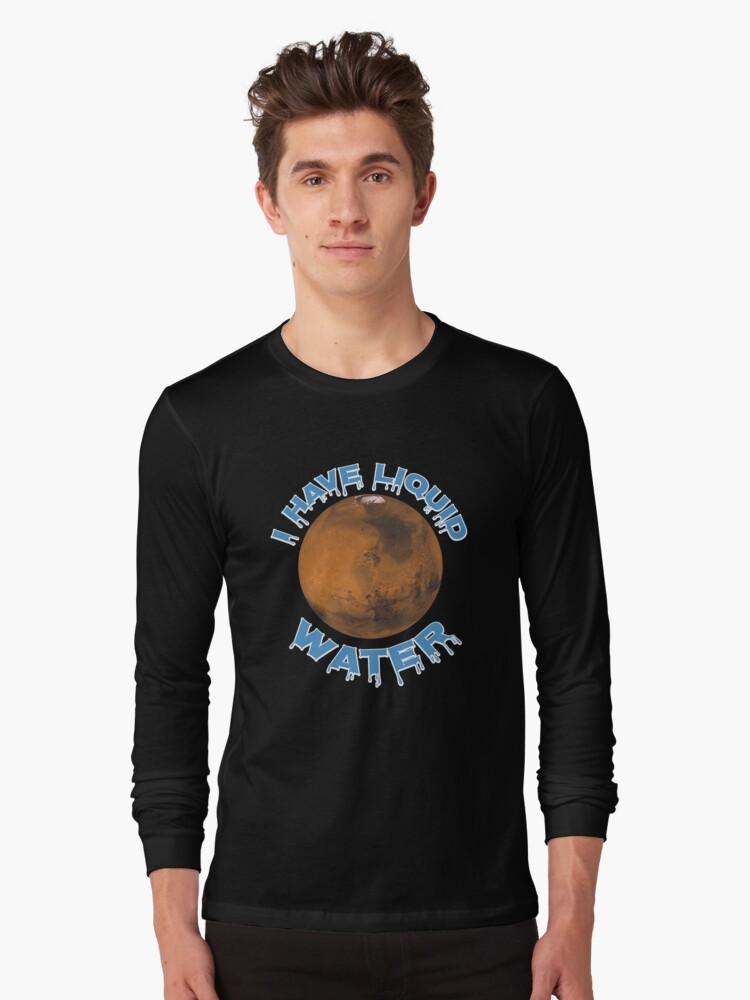 Thumbnail 1 von 5, Langarmshirt, I Have Liquid Water - Astronomy And Space Gift designt und verkauft von yeoys.