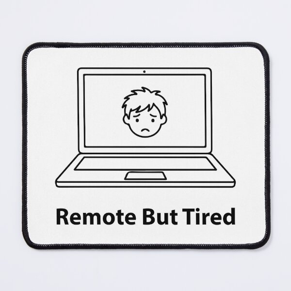 Item preview, Remote But Tired Shirt, Work From Home Burnout Tee, Funny Remote Worker T-Shirt, WFH Struggle Quote Shirt designed and sold by Design-Pro-21.