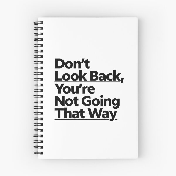 Item preview, Don't Look Back, You're Not Going That Way designed and sold by Art for Every Person.