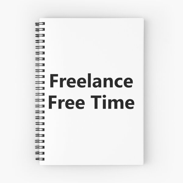 Item preview, Freelance Free Time Shirt, Freelancer Humor Tee, Work From Home Quote T-Shirt, Remote Work Lifestyle Shirt designed and sold by Design-Pro-21.