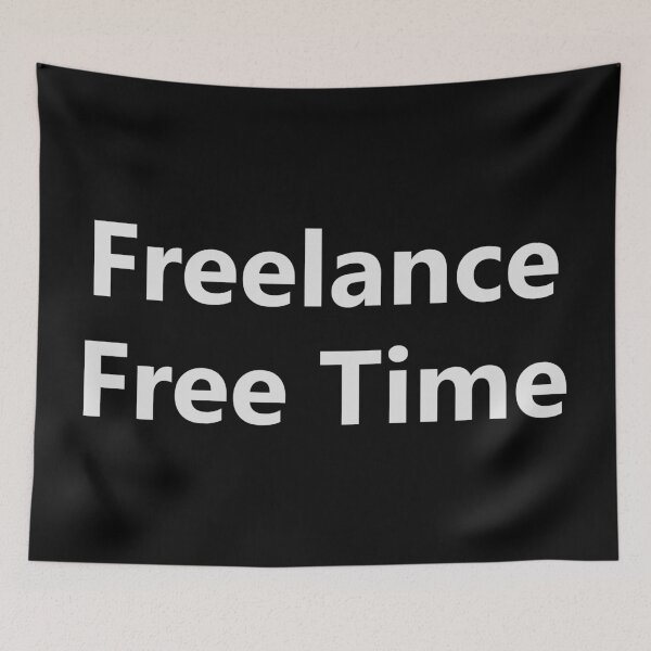Item preview, Freelance Free Time Shirt, Freelancer Humor Tee, Work From Home Quote T-Shirt, Remote Work Lifestyle Shirt designed and sold by Design-Pro-21.