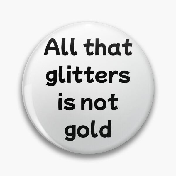 Item preview, All That Glitters Is Not Gold – Shakespeare Quote Typography designed and sold by WortStudio.
