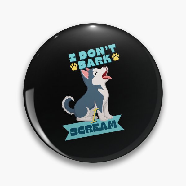 Item preview, I Don't Bark I Scream - Funny Dramatic Siberian Husky Dog Gift designed and sold by JB-designstudio.