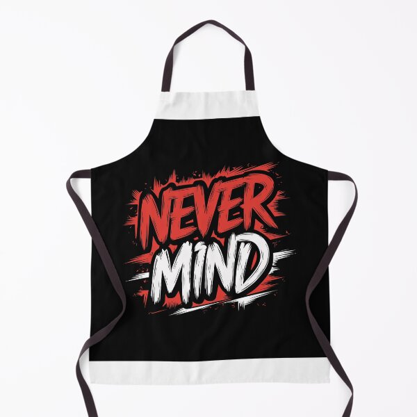 Item preview, Never Mind Bold Typography Statement Design designed and sold by rahuljyn.