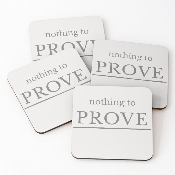 Item preview, Nothing To Prove Minimalist Typography designed and sold by Minimalist Typography.