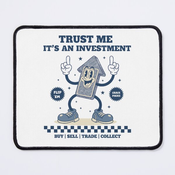 Item preview, Trust Me Its An Investment Trading Card Collector designed and sold by LuminOrb.