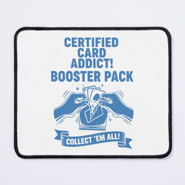 Item preview, Certified Card Addict Booster Pack Collect Em All designed and sold by LuminOrb.