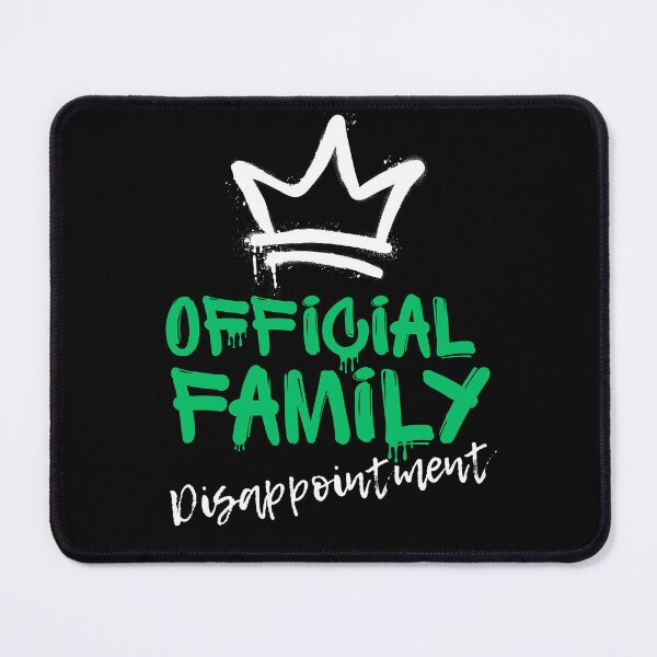 Item preview, Official Family Disappointment | Funny Sarcastic Graffiti Crown designed and sold by JB-designstudio.