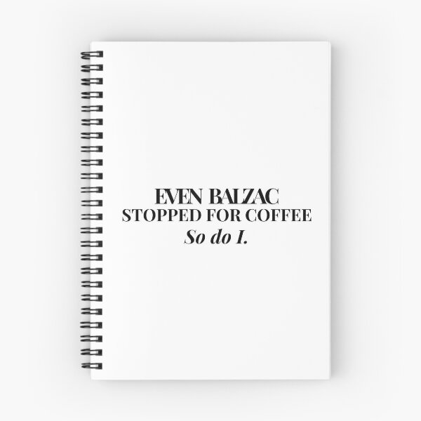 Item preview, Even Balzac stopped for coffee. So do I. designed and sold by PKDWriterMerch.