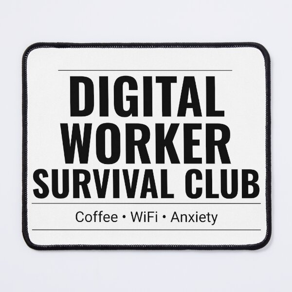Item preview, Digital Worker Survival Club | White designed and sold by DavmaxDesign.
