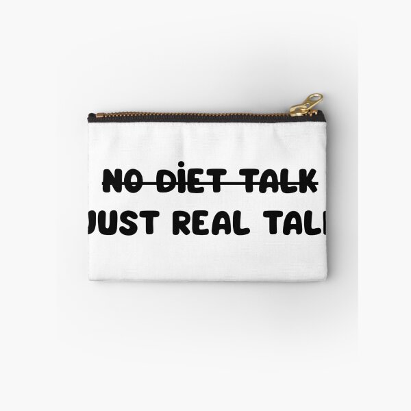 Item preview, No Diet Talk, Just Real Talk designed and sold by RegulateFirst.