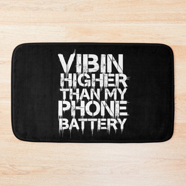 Item preview, Vibin Higher Than My Phone Battery - Funny Positive Grunge Quote designed and sold by LockjowArt.