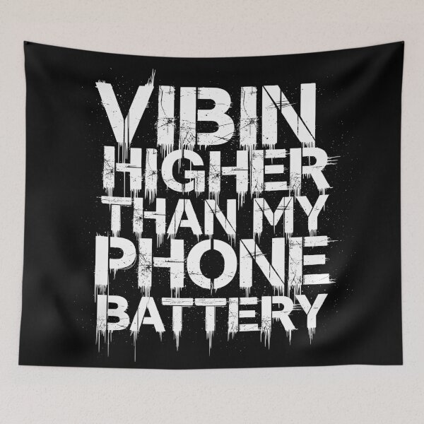 Item preview, Vibin Higher Than My Phone Battery - Funny Positive Grunge Quote designed and sold by LockjowArt.