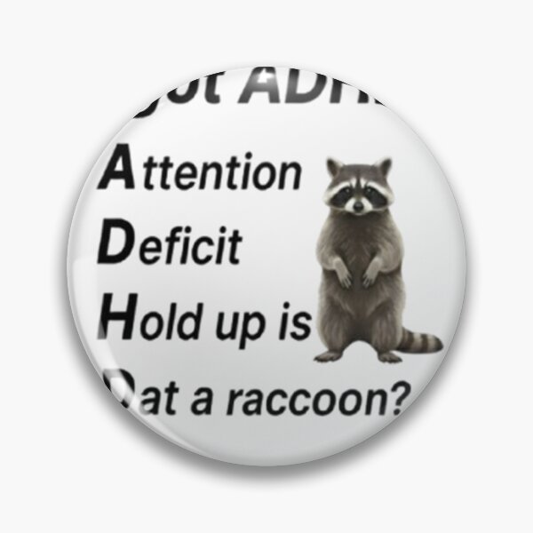 Item preview, Funny ADHD Raccoon Acronym Attention Deficit Dat A Raccoon designed and sold by JossDesign15.