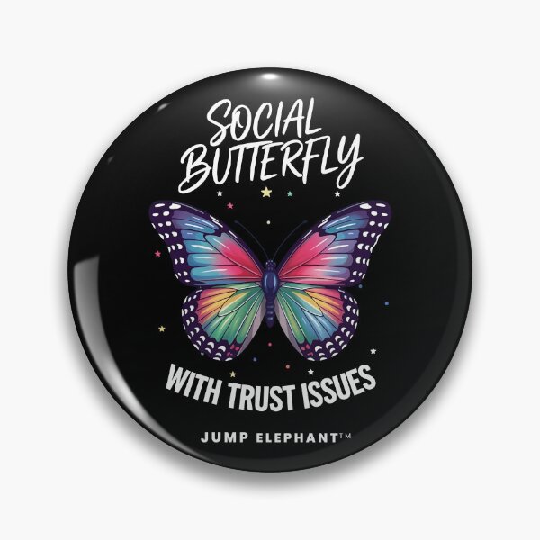 Item preview, Social Butterfly With Trust Issues designed and sold by Jump Elephant.