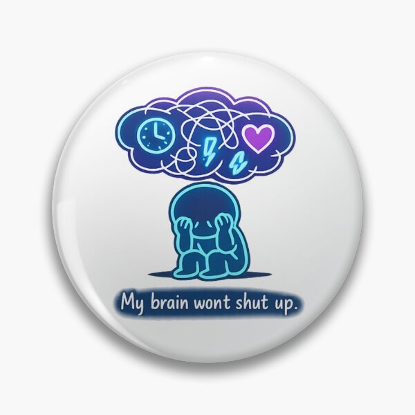 Item preview, My Brain Won’t Shut Up Mental Health Overthinking Design designed and sold by Mix Mood.