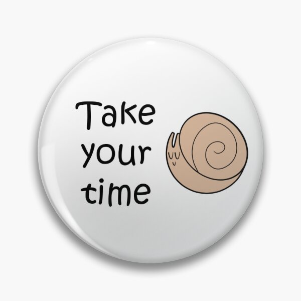 Item preview, Take Your Time Snail designed and sold by MartaValdonio.
