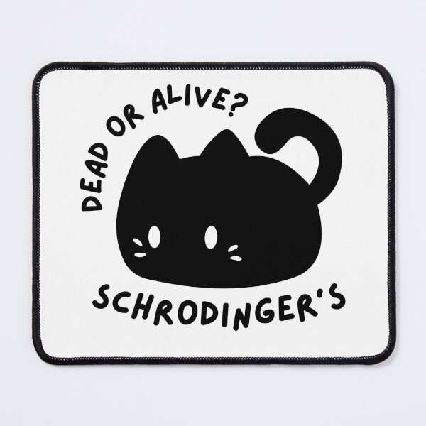 Item preview, dead or alive cat? designed and sold by larsius.