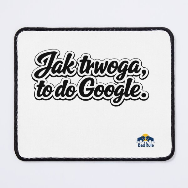 Item preview, Zabawny Polski Cytat o Google designed and sold by NOMISKISAW.