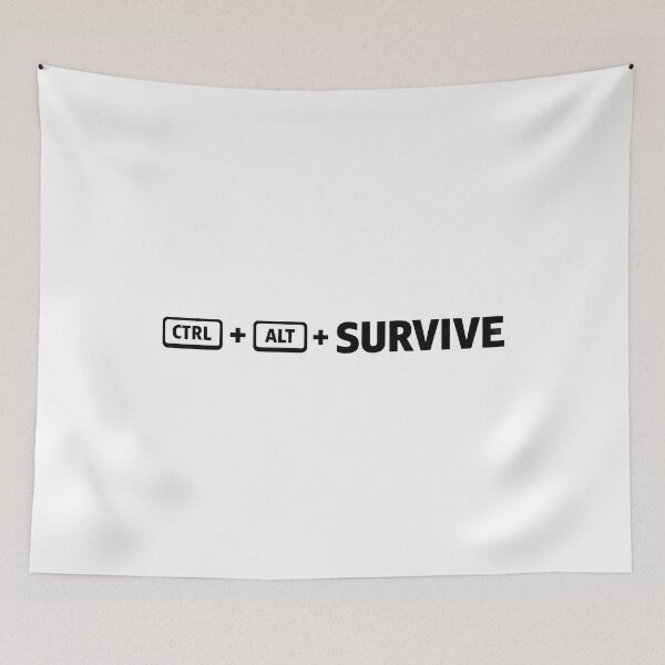 Item preview, CTRL ALT SURVIVE | Funny Tech & Corporate Office Humor | White designed and sold by DavmaxDesign.