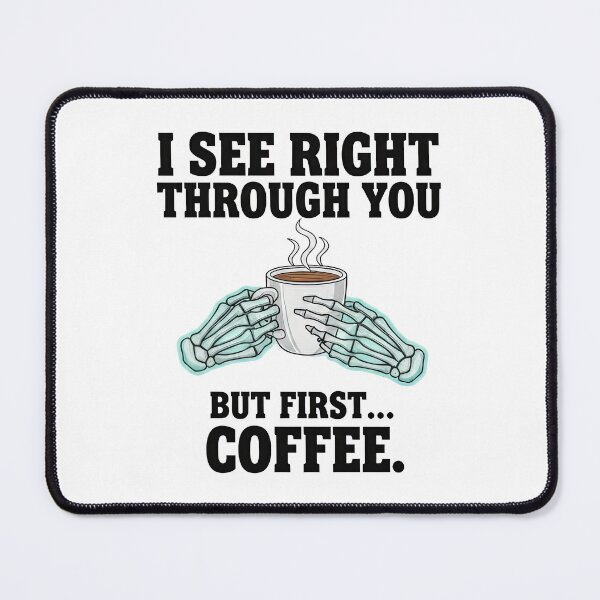Item preview, Funny Radiology Coffee Lover - I See Right Through You designed and sold by doodIllustrate.
