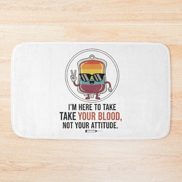 Item preview, Funny Phlebotomist Gift - Take Your Blood Not Your Attitude designed and sold by doodIllustrate.