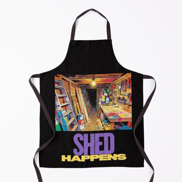 Item preview, SHED Happens! funny insider play on words designed and sold by Andykinoz.
